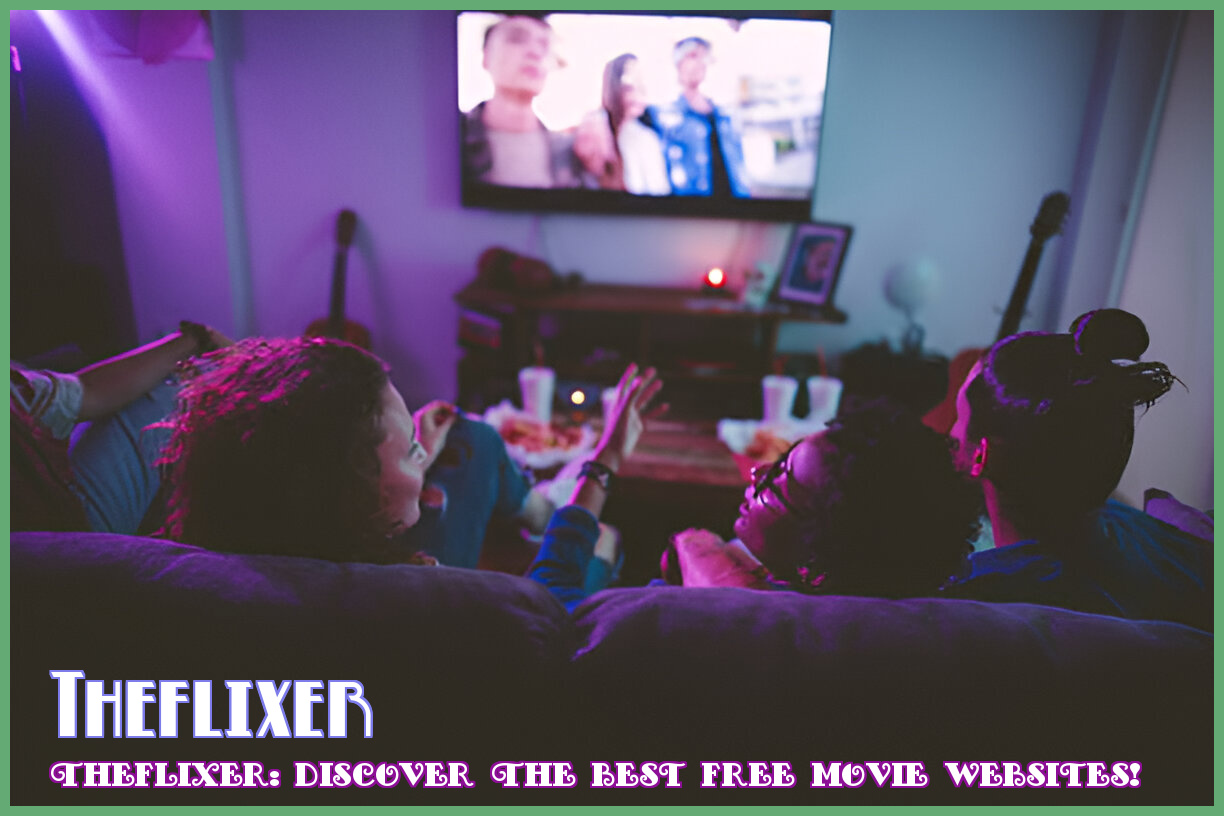 Image of theflixer: Discover the Best Free Movie Websites!